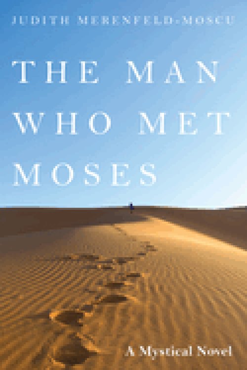 The Man Who Met Moses
