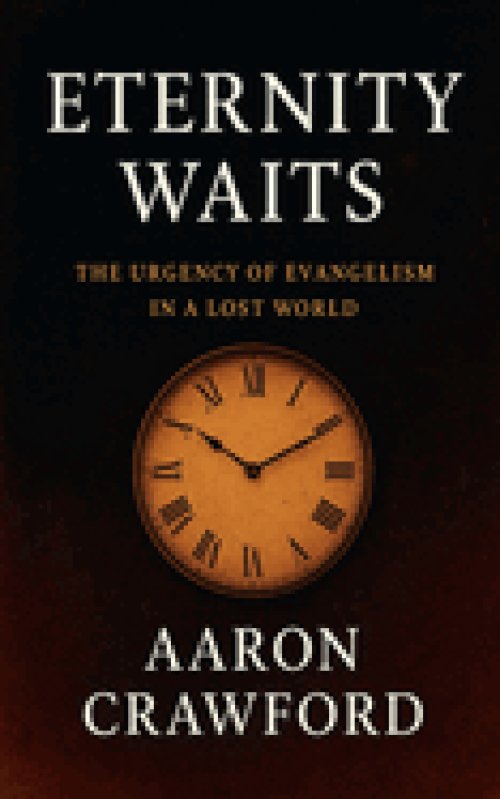 Eternity Awaits: The Urgency of Evangelism in a Lost World