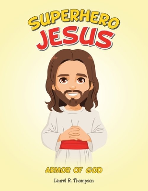 Superhero Jesus: Armor Of God