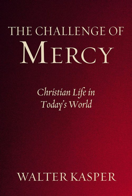 The Challenge of Mercy