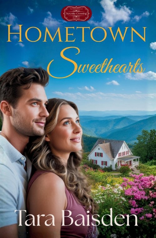 Hometown Sweethearts: Serenity Crossing: The Hartwell's Book #1