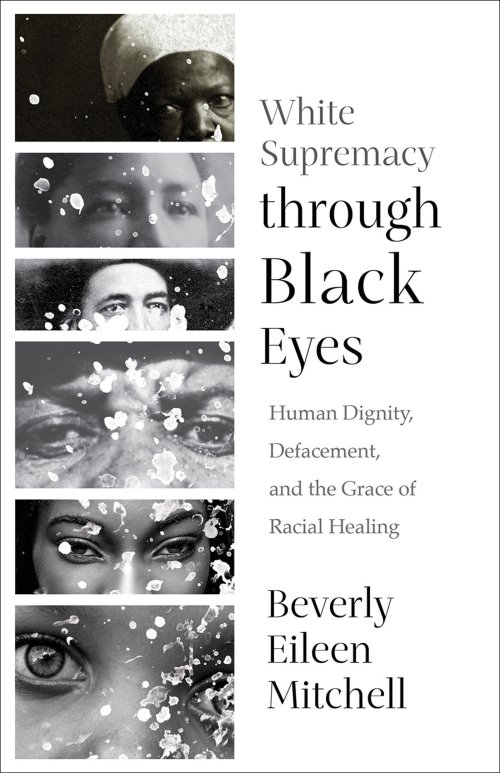 White Supremacy through Black Eyes