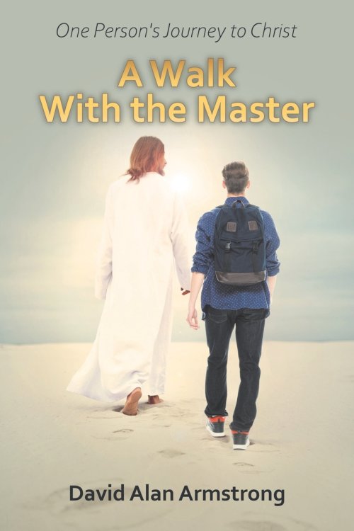 A Walk With the Master: One Person's Journey to Christ