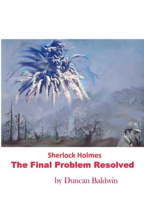 Sherlock Holmes The Final Problem Resolved