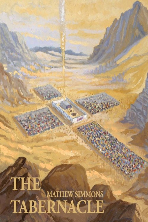 The Tabernacle : The Full Revelation of Jesus Christ