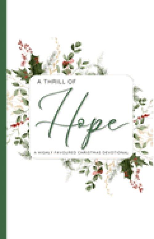 A Thrill of Hope: A Highly Favoured Life Christmas Devotional
