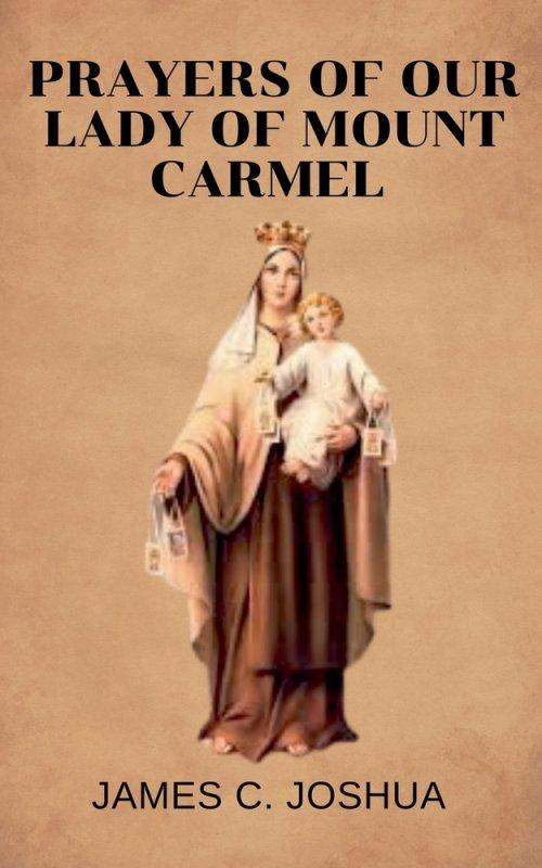 Prayers Of Our Lady Of Mount Carmel