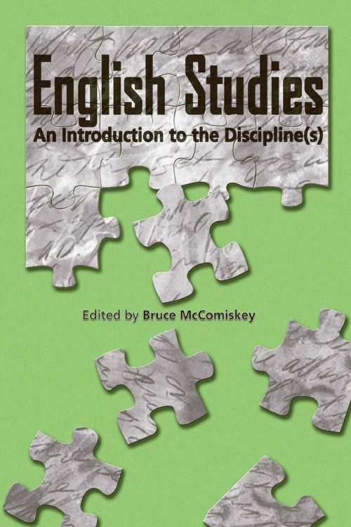 English Studies: An Introduction to the Discipline(s)