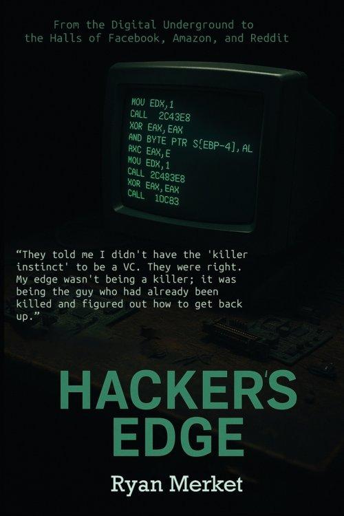 Hacker's Edge: Breaking Rules, Beating Odds, and Reinventing a Life