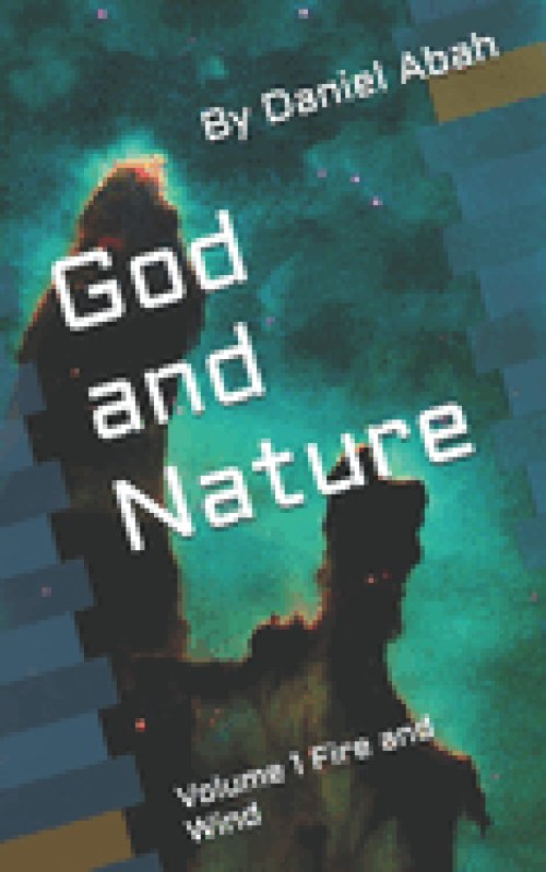 God and Nature : Volume 1 Fire and Wind