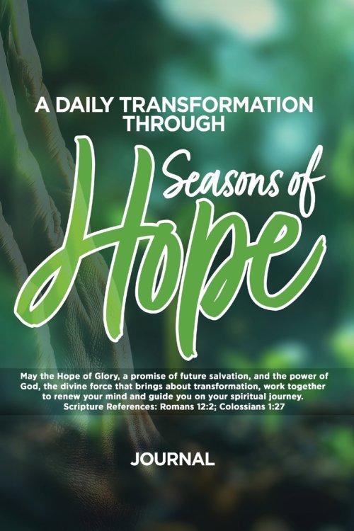 A Daily Transformation Through Seasons of Hope