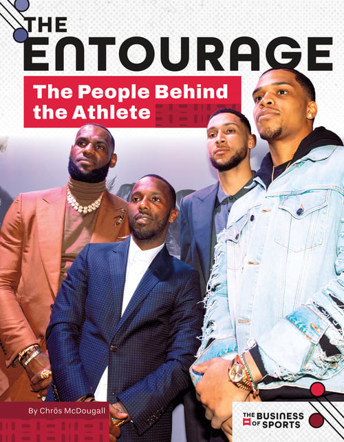 Entourage: The People Behind The Athlete