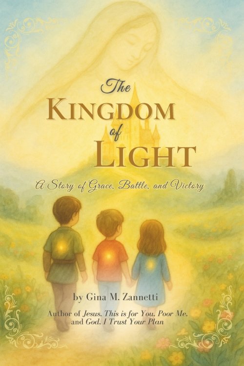 The Kingdom of Light (6x9): A Story of Grace, Battle, and Victory