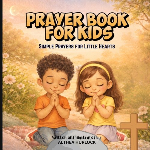 Prayer Book for Kids: Simple Prayers for Little Hearts