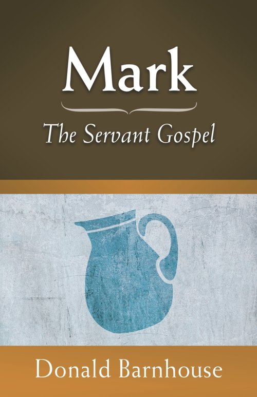 Mark: The Servant Gospel