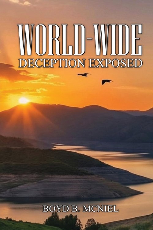 World-Wide Deception Exposed (Latest Edition)