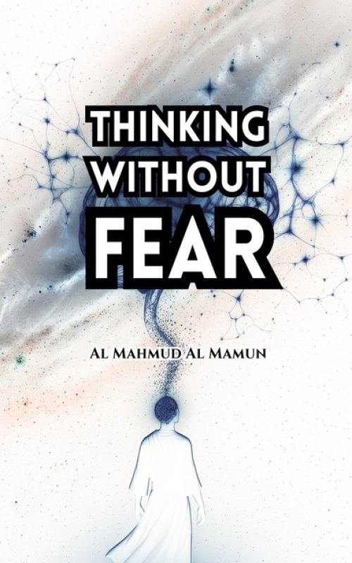 Thinking Without Fear