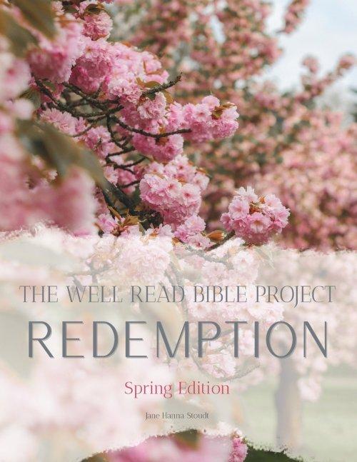 The Well Read Bible Project | Spring Edition: Redemption