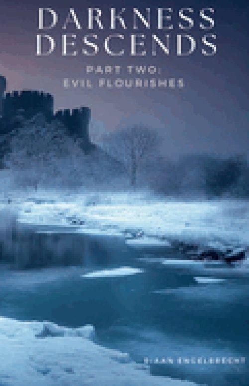 Darkness Descends Part Two: Evil Flourishes