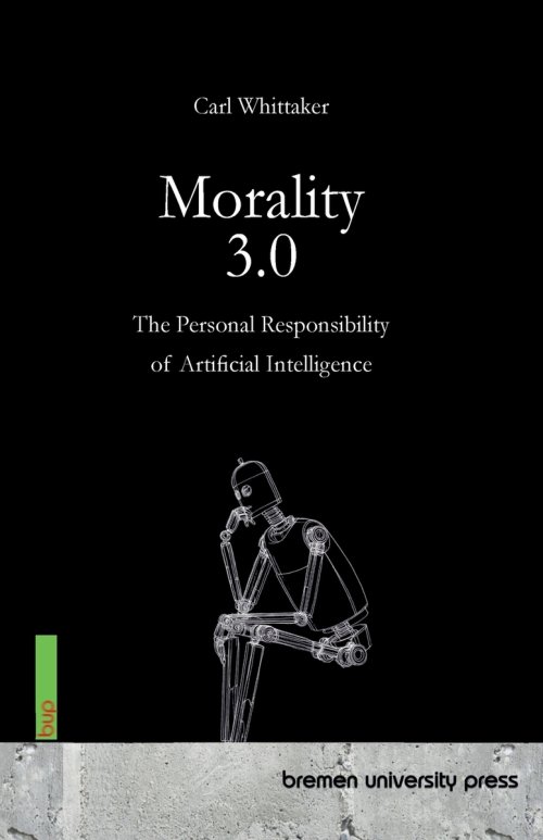 Morality 3.0:The Personal Responsibility of Artificial Intelligence