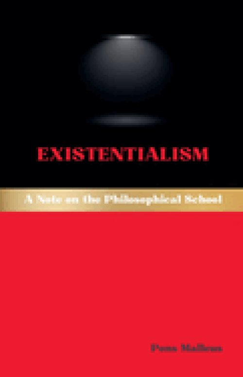 Existentialism: A Note on the Philosophical School