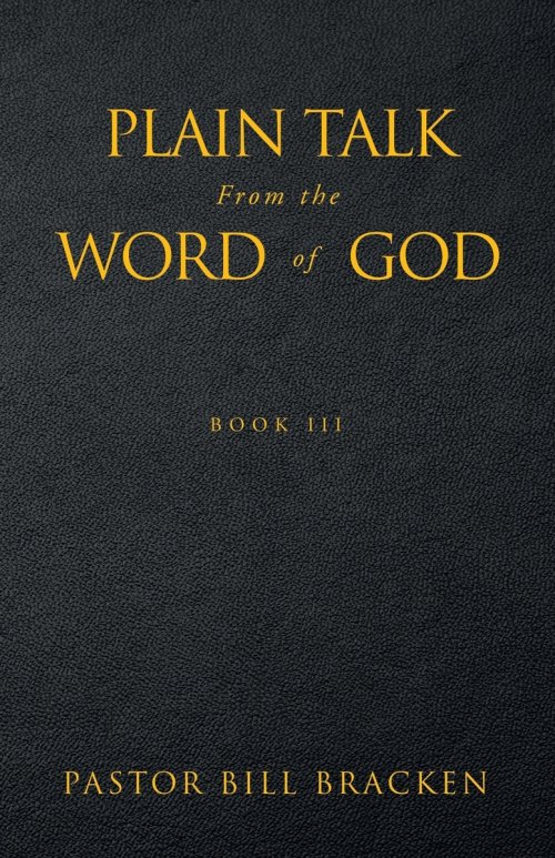 Plain Talk from the Word of God: Book III