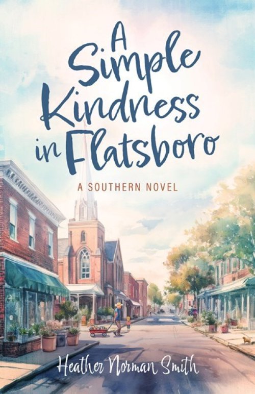 A Simple Kindness in Flatsboro: A Southern Novel