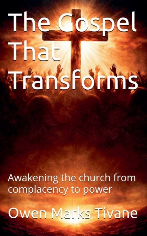 The Gospel that transforms: Awakening the church from complacency to power