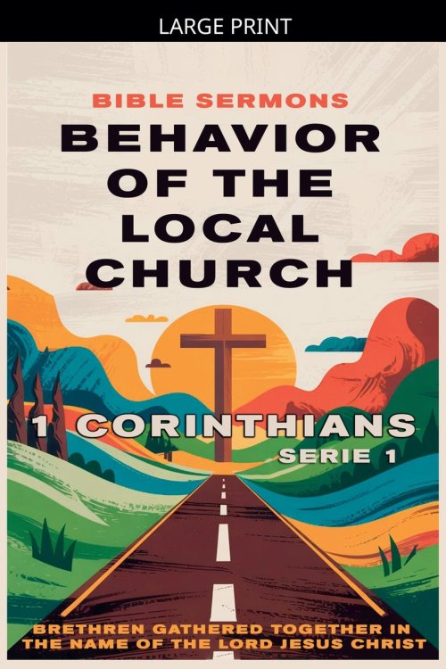 Behavior of the Local Church: 1 Corinthians
