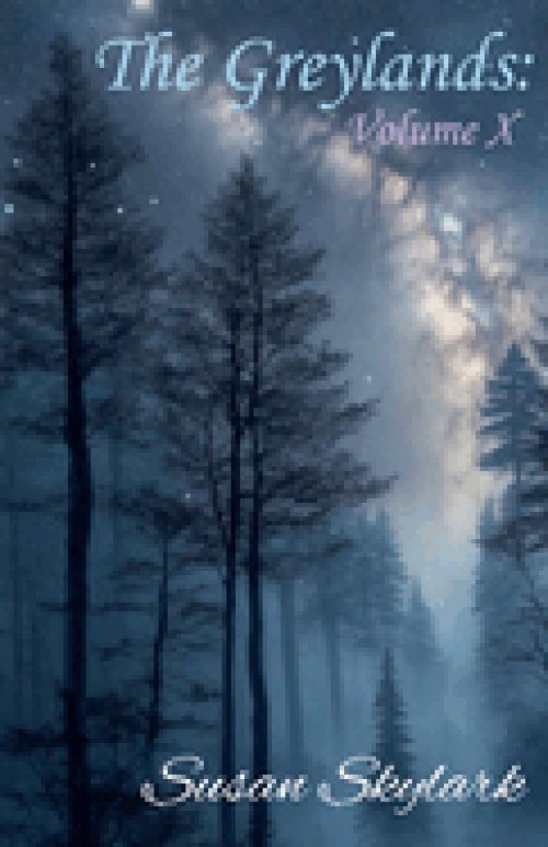 The Greylands: Volume X