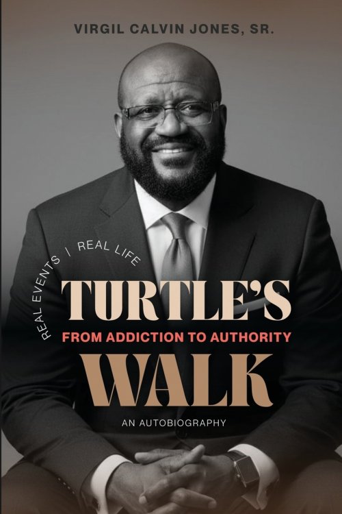Turtle's Walk: From Addiction to Authority: From Addiction to Authority