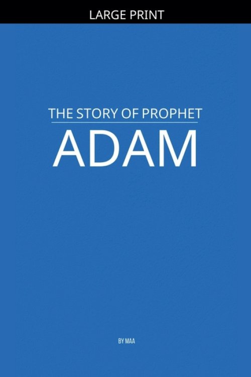 The Story of Prophet Adam