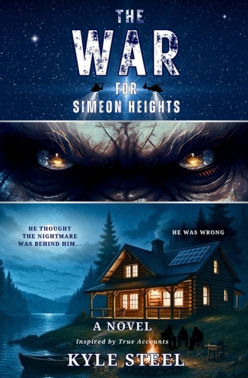 The War for Simeon Heights: Bigfoot Fiction - Drama Novel - Sasquatch, Cryptid Action Adventure - Monster Thriller
