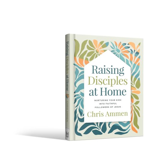 Raising Disciples at Home