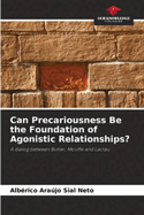 Can Precariousness Be the Foundation of Agonistic Relationships?