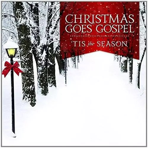 Christmas Goes Gospel: Tis The Season CD
