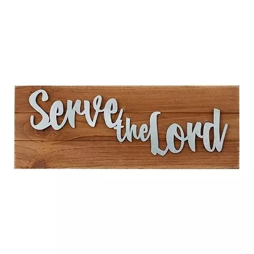 Serve The Lord Farmers Market Tabletop Plaques