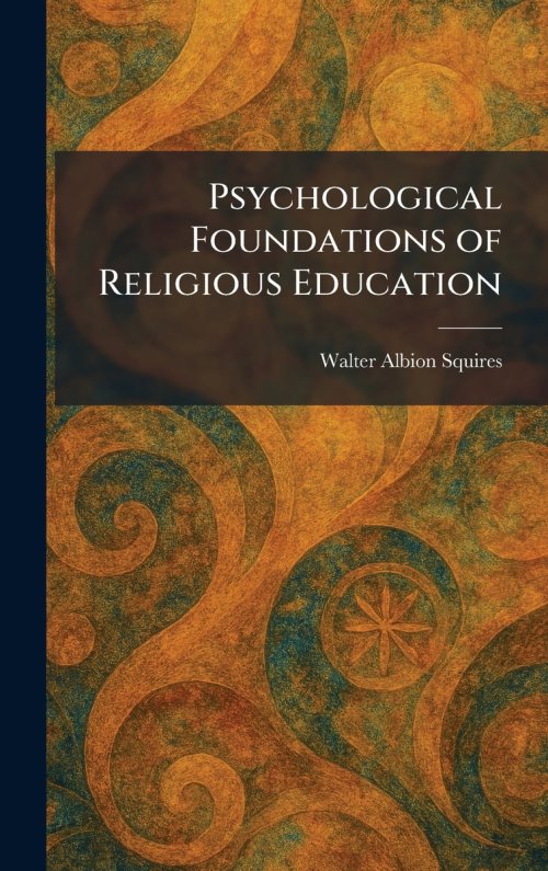 Psychological Foundations of Religious Education