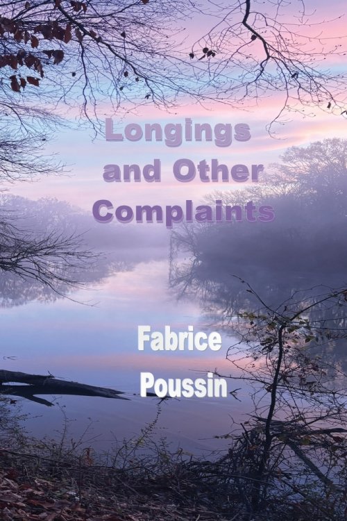 Longings and Other Complaints