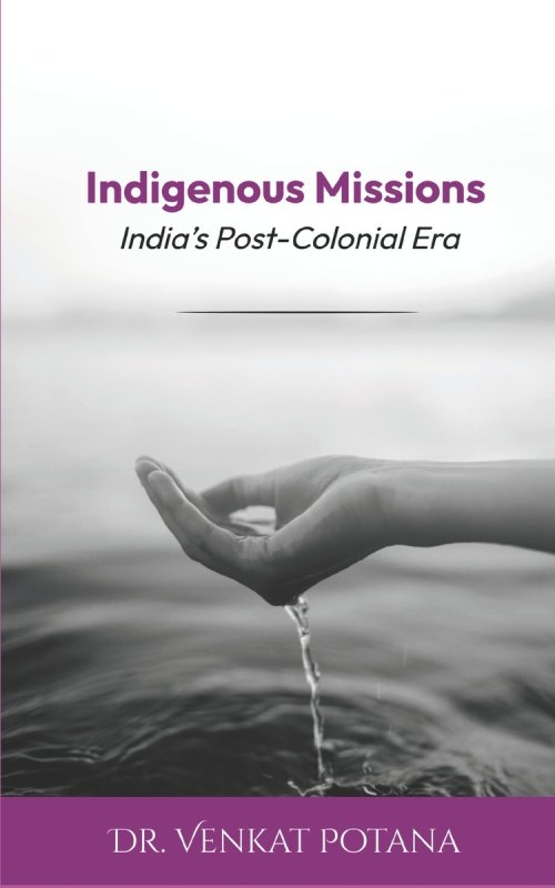 Indigenous Missions: India's Post-Colonial Era