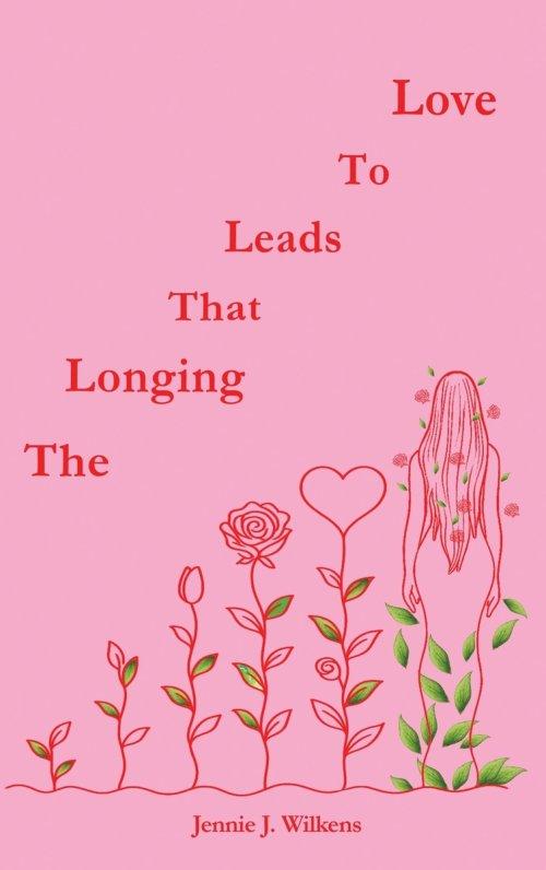 The Longing that Leads to Love