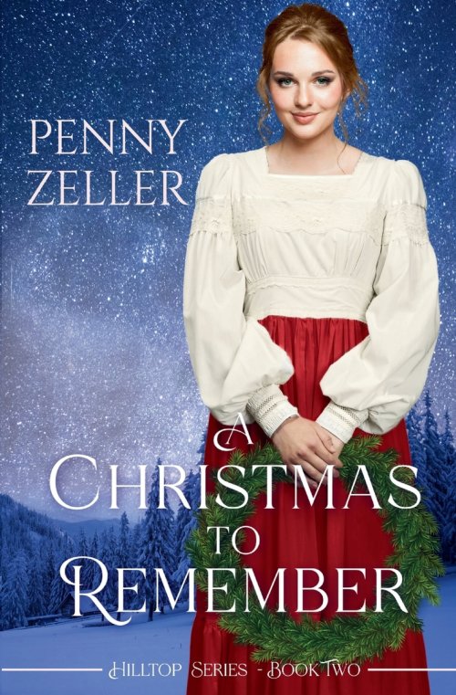 A Christmas to Remember: A Second Chances Christian Historical Western Romance