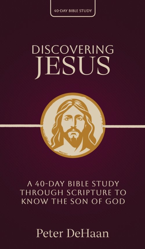 Discovering Jesus: A 40-Day Bible Study Through Scripture to Know the Son of God