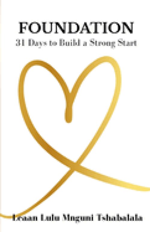 Foundation: 31 Days to Build a Strong Start