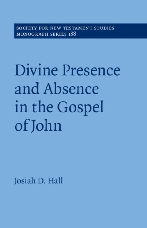 Divine Presence And Absence In The Gospel Of John
