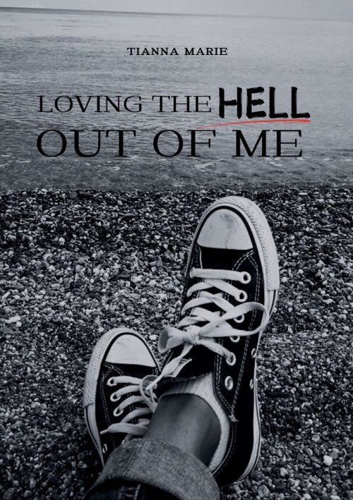 Loving The Hell Out of Me