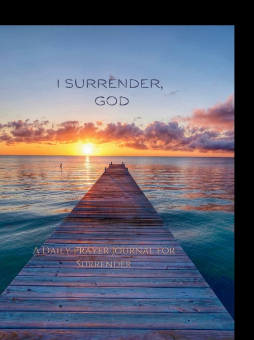 I Surrender, God