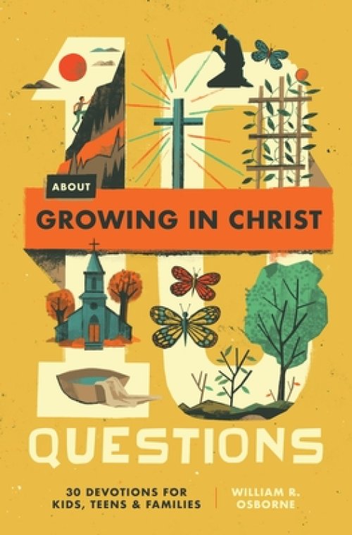 10 Questions About Growing in Christ