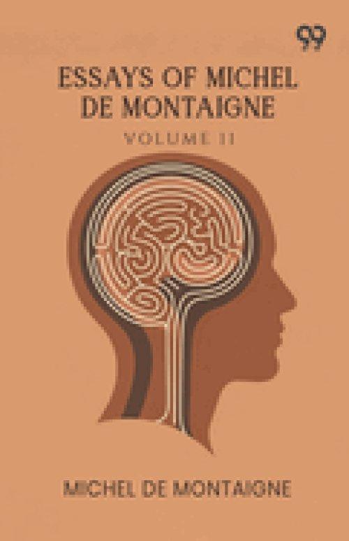 Essays Of Michel De Montaigne: Volume 11