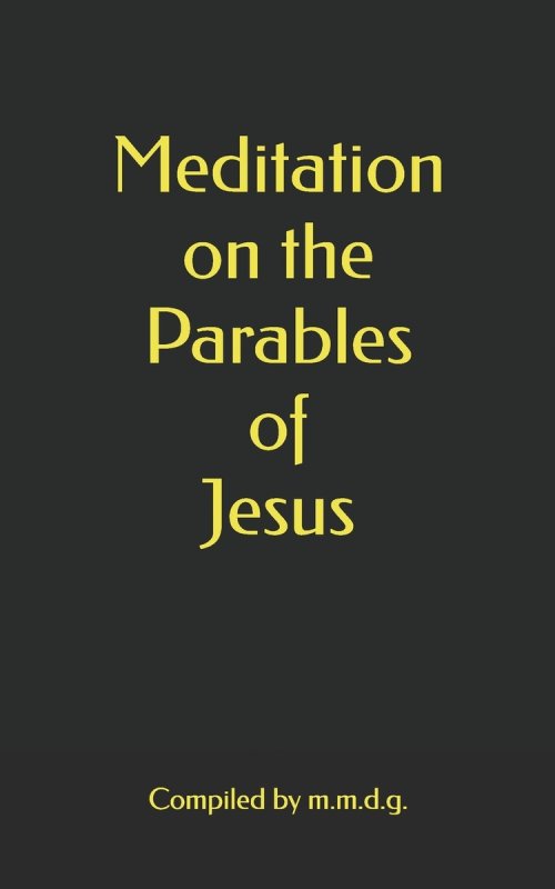 Meditation on the Parables of Jesus